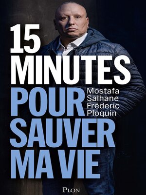 cover image of 15 minutes pour sauver ma vie